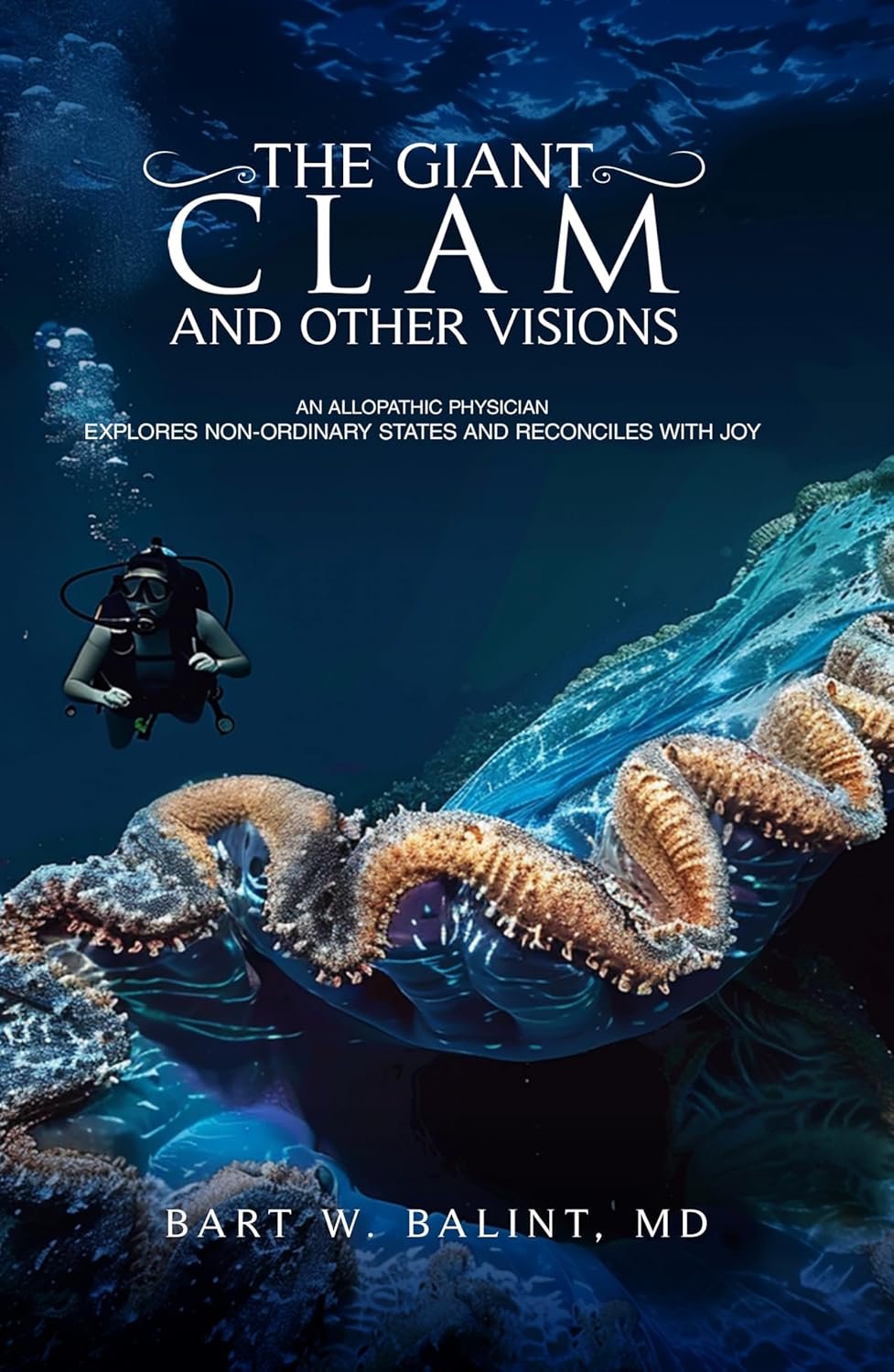 THE GIANT CLAM AND OTHER VISIONS